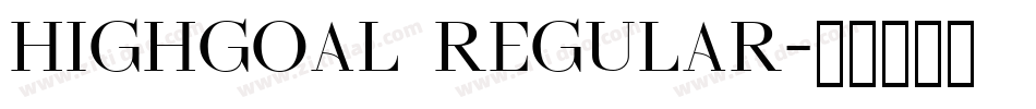 HIGHGOAL Regular字体转换